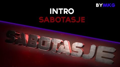 Intro | Sabotasje