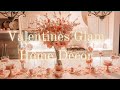 VALENTINES GLAM DECOR || PART ONE ||