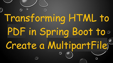 Transforming HTML to PDF in Spring Boot to Create a MultipartFile