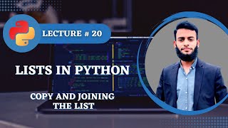 #20 Copy and joining the list || Python Course For Absolutely Beginners