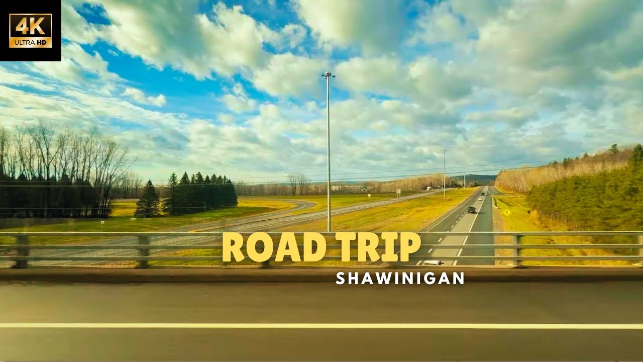 [4K] Unwind with this laid-back road trip through Shawinigan  ...