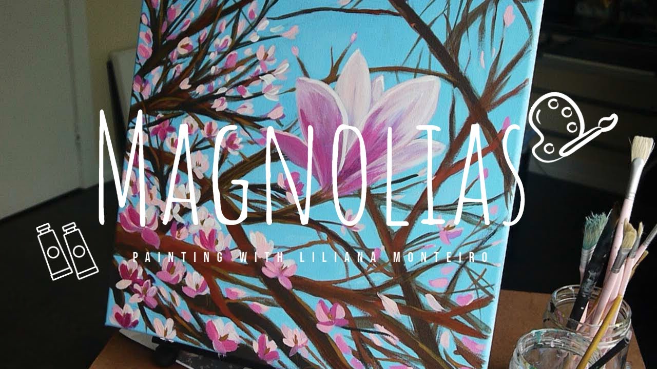 Painting Magnolias · Acrylic Speed-Painting of Magnolia Tree