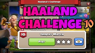 EASILY 3 STAR TROPHY MATCH -HAALAND CHALLENGE #10 (CLASH OF CLANS) #clashofclans #coc @OMSCRKING