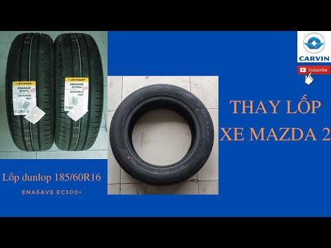 Thay lốp xe ô tô Mazda 2 | Lốp Dunlop Enasave EC300+ 185/60R16