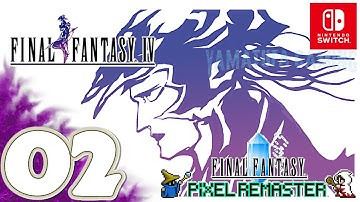 Final Fantasy IV [Pixel Remaster] | [Switch] Gameplay Walkthrough Part 2 | No Commentary