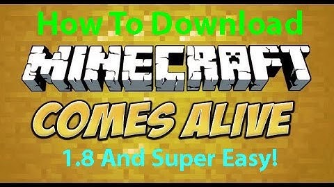 How To Download Minecraft Comes Alive 1 8 Easy!