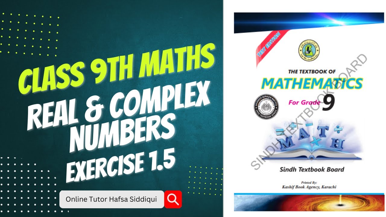 Class 9th Maths | Exercise 1.6 | Ch 1: Real and Complex Numbers | Sindh ...