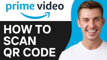 HOW TO SCAN QR CODE ON PRIME VIDEO (2025)