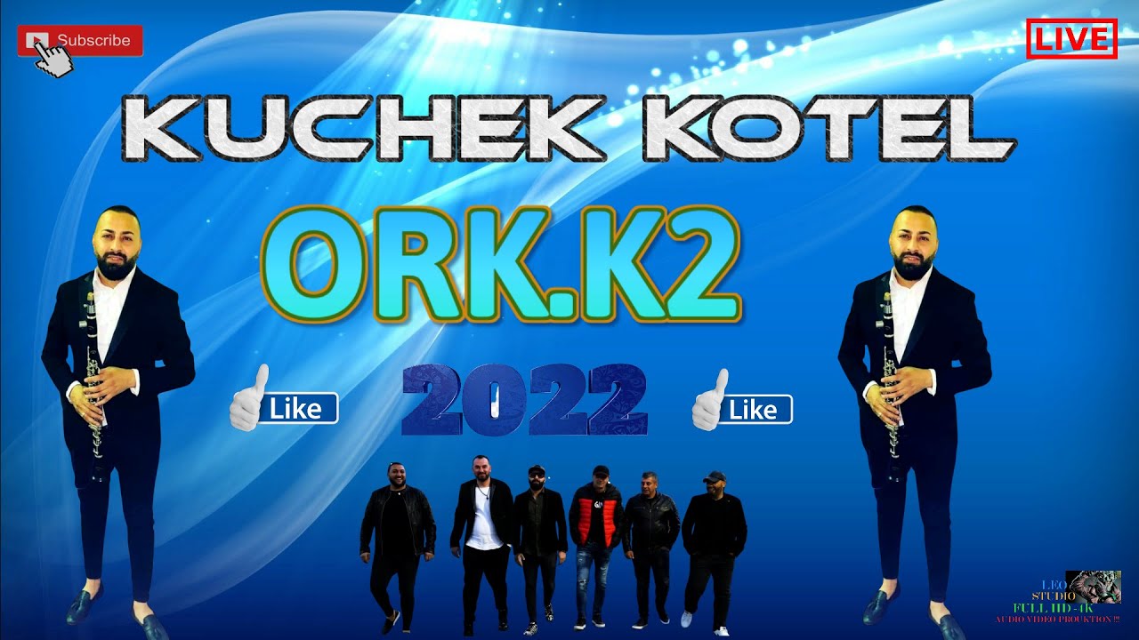 Ork.K2 2022 🎷 KUCHEK KOTEL 🎷 🎶 New 2022 🎶 ♫ █▬█ █ ▀█▀ ♫
