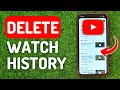 How to Delete Watch History on Youtube