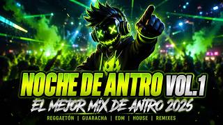 ? Noche de Antro Vol.1 | El Mejor Mix de Antro 2026 ? Reggaetón, Guaracha & EDM Non Stop