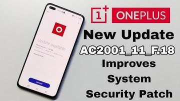 OnePlus Notd New Update 2023 | OnePlus Nord OxygenOS AC2001_11_F.18 New Update | AC2001_11.F.18 🔥🔥🔥