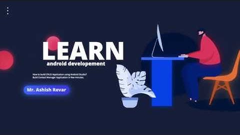 Mobile Application Development | Developing CRUD Application in Android | Part 3