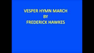 Vesper Hymn March
