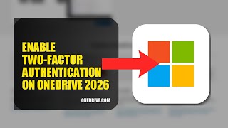 How To Enable Two Factor Authentication On OneDrive 2026