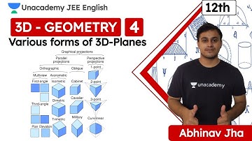 JEE: 3D-Geometry L4 | Various forms of 3D-Planes | Class 12 | JEE English | JEE Math | Abhinav Jha