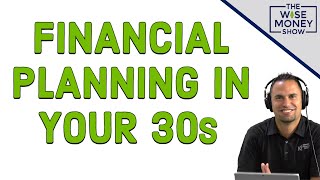 Financial Planning in Your 30s