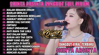 Malam Semakin Dingin Shinta Arsinta Dangdut Full Album Terbaru Viral Tiktok 2026 Koplo Simpatik
