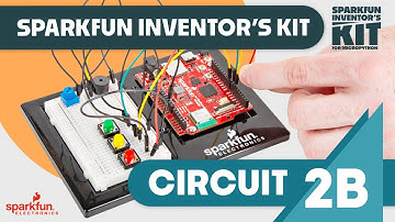 Circuit 2B: SparkFun Inventor