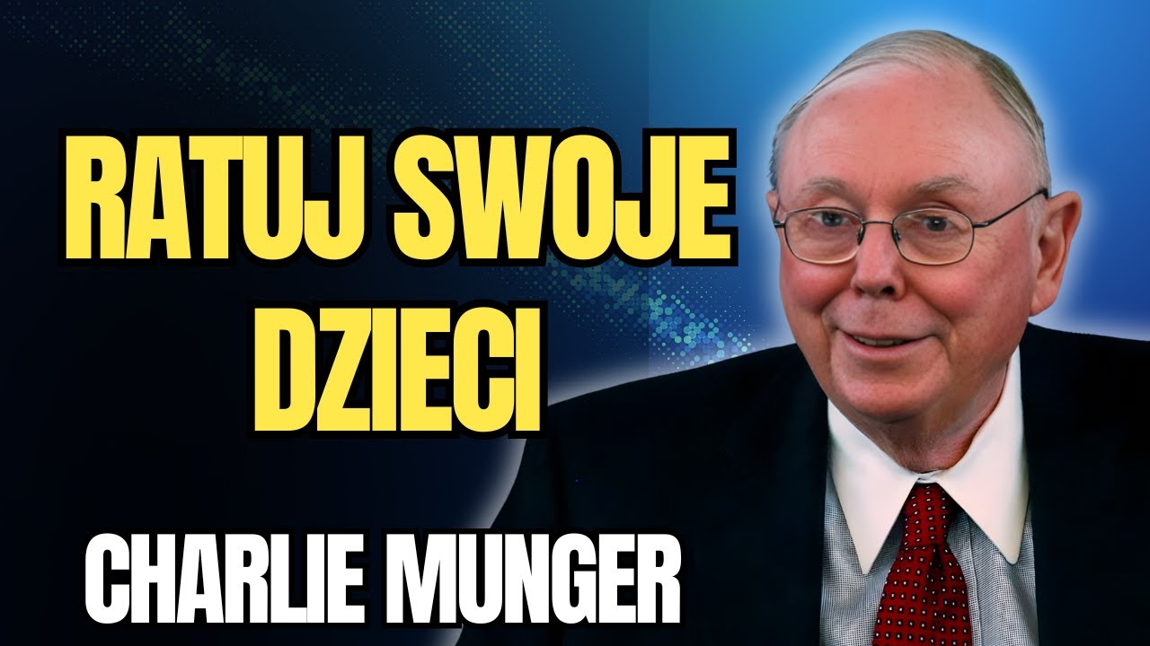 CHARLIE MUNGER - Tego bogate rodziny uczą w domu (i nikt ci nie powiedział)