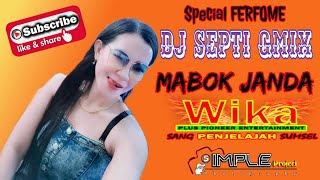 Download Lagu MABOK JANDA LIVE FERFOME || DJ SEPTI GMIX || WIKA MUSIK PALEMBANG MP3