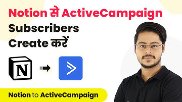 How to Create Subscribers in ActiveCampaign from Notion Database Items (In Hindi)