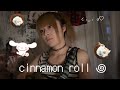 cinnamon roll - demo (original song)