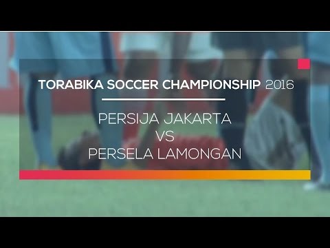 Highlight Torabika Soccer Championship 2016 - Persija Jakarta vs Persela Lamongan