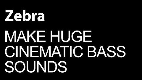 U-he Zebra - Make Huge Cinematic Bass - How To Tutorial