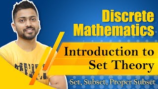 L-1.1: Introduction to Set Theory | Set, Subset, Proper Subset