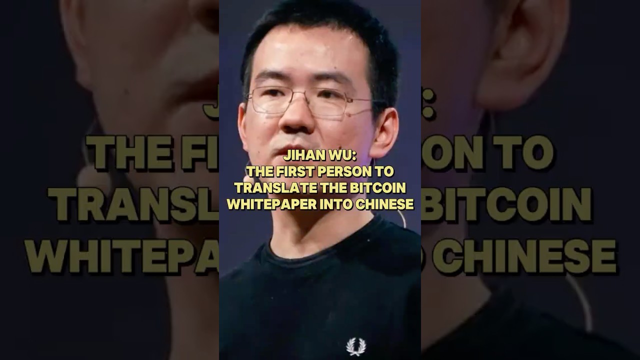 Jihan Wu: The First Person to Translate the Bitcoin Whitepaper into Chinese  - YouTube