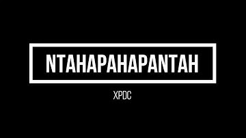XPDC - Ntahapahapantah