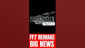 Square Enix Reveals FF7 Remake Part 3 News