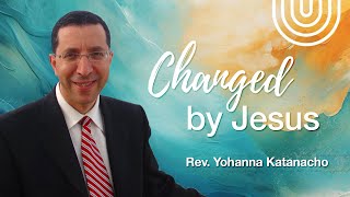 KSM Erediens | 14 Apr. I Changed by Jesus (Rev. Yohanna Katanacho)