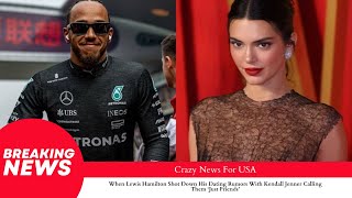 When Lewis Hamilton Shot Down His Dating Rumors With Kendall Jenner Calling Them ‘Just Friends’