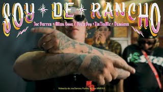 Soy de Rancho RMX- Allan Sosa, Soda Boy, Tintin MC, Damiann, PosMalon (FILM POR VISUALCROSH)