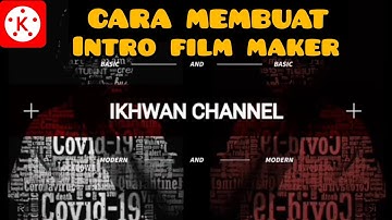Cara Membuat Intro ala Film Maker di Android | KineMaster Tutorial #1