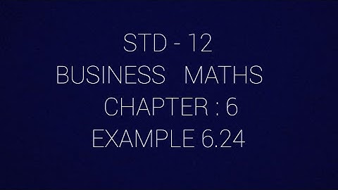STD - 12 || BM || Example 6.24