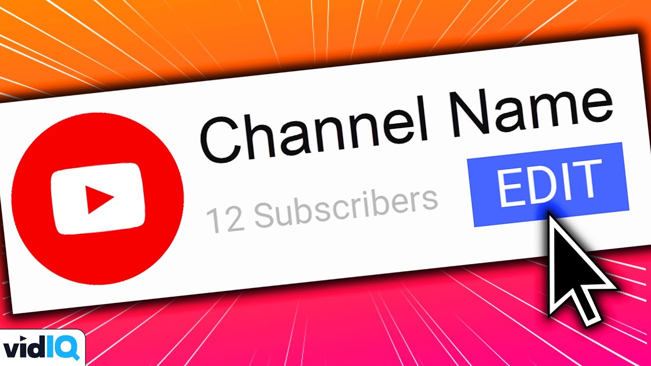 How Do You Change Your  Channel Name?