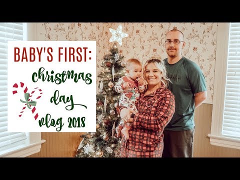 CHRISTMAS DAY 2018 Pt 2 | Baby's First Christmas | Bre Loomis