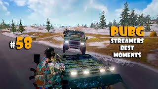 PUBG STREAMERS BEST MOMENTS # 58