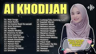 Full Album Sholawat AI KHODIJAH | Sholawat Merdu Terbaru 2024