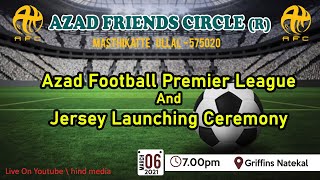 AFC Ullal, Pro Video of  Football Premier League  Jersey Launching ceremony