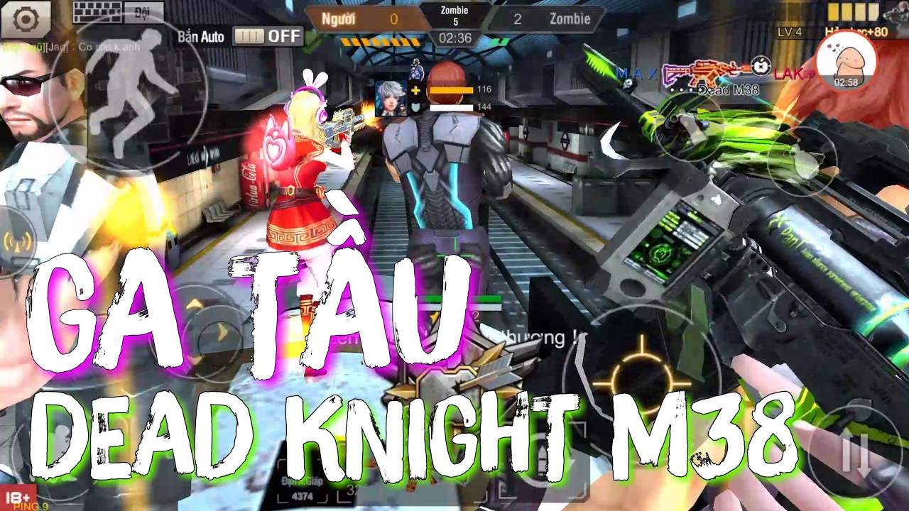Tập Kích - Dead Knight M38 - Đại Chiến GA TẦU - Cùng... - youtube