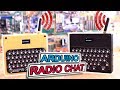 Arduino RADIO CHAT With Full Keyboard