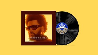 The Weeknd - Take My Breath (Max Hurrell Remix) l Release Vinyl