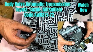 Body Valve Automatic Transmission Toyota, Suzuki, Mitsubishi AW0371-72