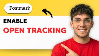 How To Enable Open Tracking In Postmark 2026 Full Guide