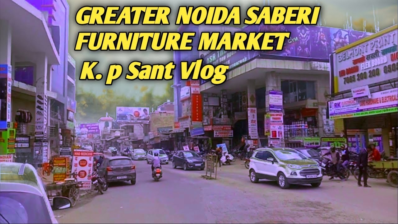 Crossing Republik Saberi Furniture Market Greater Noida (INDIA