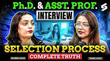 Ph.D & Assistant Professor Interview | Selection Process | Research Proposal for Ph.D Admission